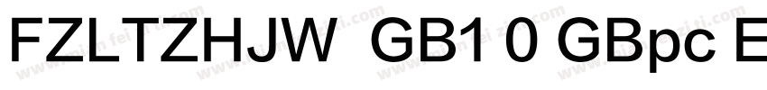 FZLTZHJW  GB1 0 GBpc EUC H字体转换